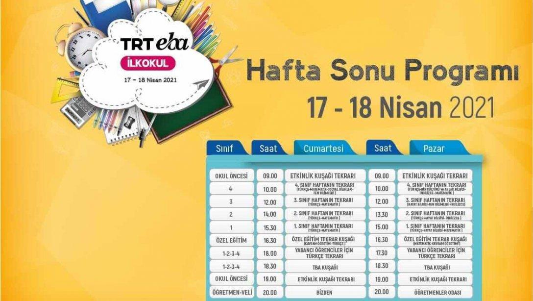 TRT EBA TV Ekranlarında Hafta Sonu Programı Hazırlandı (17-18 Nisan 2021)